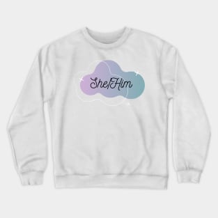 She / Him Pronoun Crewneck Sweatshirt